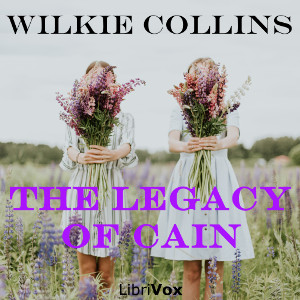 The Legacy of Cain - Wilkie Collins Audiobooks - Free Audio Books | Knigi-Audio.com/en/