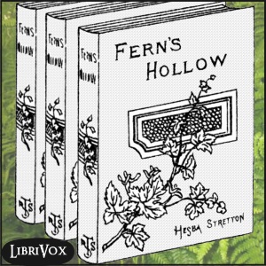 Fern's Hollow - Hesba Stretton Audiobooks - Free Audio Books | Knigi-Audio.com/en/