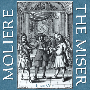 The Miser - Molière Audiobooks - Free Audio Books | Knigi-Audio.com/en/