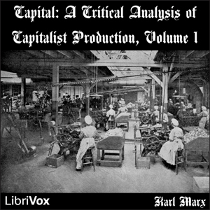 Capital: a critical analysis of capitalist production, Vol 1 - Karl MARX Audiobooks - Free Audio Books | Knigi-Audio.com/en/