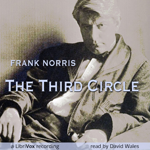 The Third Circle - Frank Norris Audiobooks - Free Audio Books | Knigi-Audio.com/en/