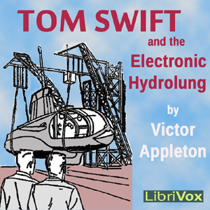 Tom Swift and the Electronic Hydrolung - Victor Appleton Audiobooks - Free Audio Books | Knigi-Audio.com/en/