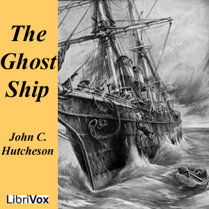 The Ghost Ship - John C. HUTCHESON Audiobooks - Free Audio Books | Knigi-Audio.com/en/