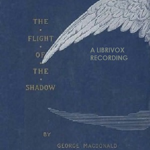The Flight of the Shadow - George MacDonald Audiobooks - Free Audio Books | Knigi-Audio.com/en/