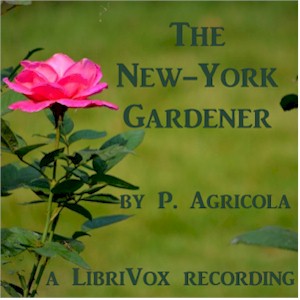 The New-York Gardener - P. AGRICOLA Audiobooks - Free Audio Books | Knigi-Audio.com/en/