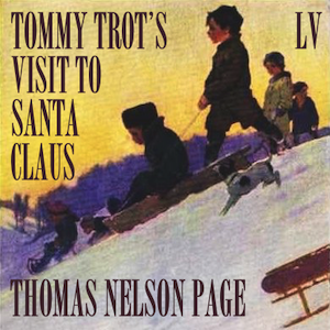 Tommy Trot's Visit to Santa Claus - Thomas Nelson Page Audiobooks - Free Audio Books | Knigi-Audio.com/en/