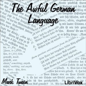 The Awful German Language - Mark Twain Audiobooks - Free Audio Books | Knigi-Audio.com/en/