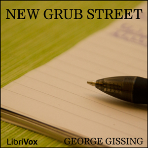 New Grub Street - George Gissing Audiobooks - Free Audio Books | Knigi-Audio.com/en/