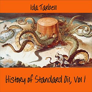 The History of Standard Oil: Volume 1 - Ida M. TARBELL Audiobooks - Free Audio Books | Knigi-Audio.com/en/