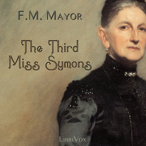 The Third Miss Symons - F. M. MAYOR Audiobooks - Free Audio Books | Knigi-Audio.com/en/