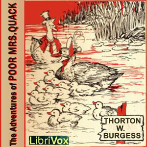 The Adventures of Poor Mrs. Quack - Thornton W. Burgess Audiobooks - Free Audio Books | Knigi-Audio.com/en/