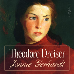 Jennie Gerhardt - Theodore DREISER Audiobooks - Free Audio Books | Knigi-Audio.com/en/