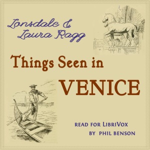 Things Seen in Venice - Lonsdale RAGG Audiobooks - Free Audio Books | Knigi-Audio.com/en/