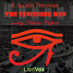 The Vanishing Man - R. Austin Freeman Audiobooks - Free Audio Books | Knigi-Audio.com/en/