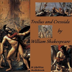 The History of Troilus and Cressida (version 2) - William Shakespeare Audiobooks - Free Audio Books | Knigi-Audio.com/en/