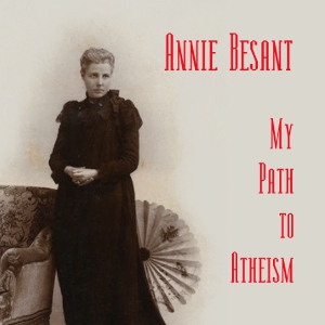 My Path to Atheism - Annie Besant Audiobooks - Free Audio Books | Knigi-Audio.com/en/