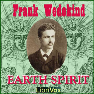 Earth Spirit - Frank WEDEKIND Audiobooks - Free Audio Books | Knigi-Audio.com/en/