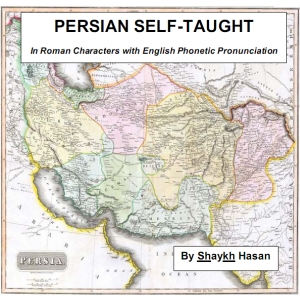 Persian Self-Taught (in Roman Characters) with English Phonetic Pronunciation - Shaykh HASAN Audiobooks - Free Audio Books | Knigi-Audio.com/en/