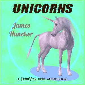 Unicorns - James HUNEKER Audiobooks - Free Audio Books | Knigi-Audio.com/en/