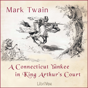 A Connecticut Yankee in King Arthur's Court (version 2) - Mark Twain Audiobooks - Free Audio Books | Knigi-Audio.com/en/