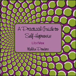 A Practical Guide to Self-Hypnosis - Melvin POWERS Audiobooks - Free Audio Books | Knigi-Audio.com/en/