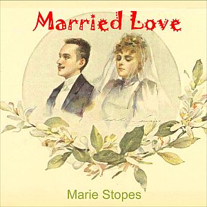Married Love - Marie STOPES Audiobooks - Free Audio Books | Knigi-Audio.com/en/