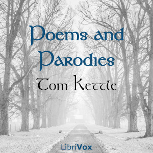 Poems & Parodies - Tom KETTLE Audiobooks - Free Audio Books | Knigi-Audio.com/en/
