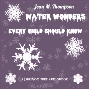 Water Wonders Every Child Should Know - Jean M. Thompson Audiobooks - Free Audio Books | Knigi-Audio.com/en/