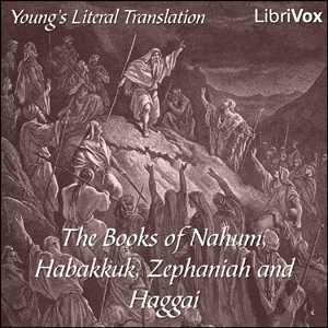 Bible (YLT) 34-37: Nahum, Habakkuk, Zephaniah and Haggai - Young's Literal Translation Audiobooks - Free Audio Books | Knigi-Audio.com/en/