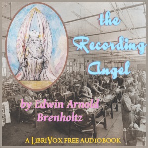 The Recording Angel - Edwin Arnold BRENHOLTZ Audiobooks - Free Audio Books | Knigi-Audio.com/en/