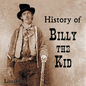 History of Billy the Kid - Charles A. SIRINGO Audiobooks - Free Audio Books | Knigi-Audio.com/en/