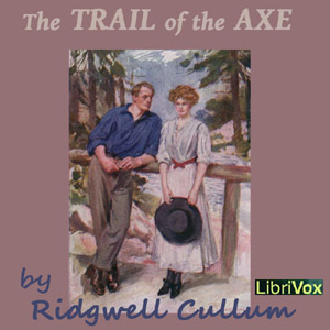 The Trail of the Axe - Ridgwell CULLUM Audiobooks - Free Audio Books | Knigi-Audio.com/en/