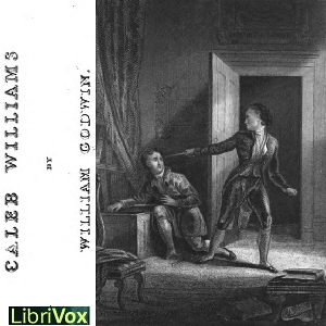 Caleb Williams or Things As They Are - William GODWIN Audiobooks - Free Audio Books | Knigi-Audio.com/en/