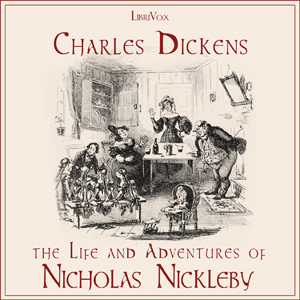 The Life And Adventures Of Nicholas Nickleby - Charles Dickens Audiobooks - Free Audio Books | Knigi-Audio.com/en/