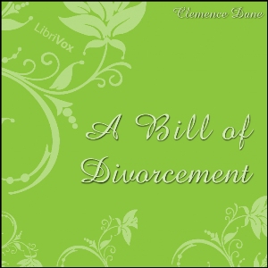 A Bill of Divorcement - Clemence DANE Audiobooks - Free Audio Books | Knigi-Audio.com/en/