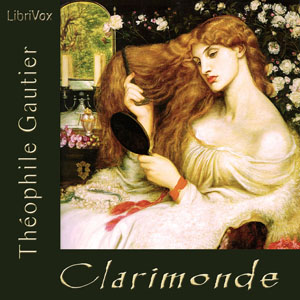 Clarimonde (or La Morte Amoreuse) - Théophile Gautier Audiobooks - Free Audio Books | Knigi-Audio.com/en/