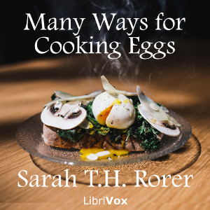 Many Ways for Cooking Eggs - Sarah Tyson Heston RORER Audiobooks - Free Audio Books | Knigi-Audio.com/en/