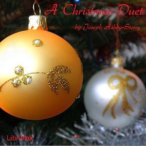 A Christmas Duet - Joseph ASHBY-STERRY Audiobooks - Free Audio Books | Knigi-Audio.com/en/