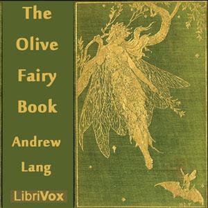 The Olive Fairy Book - Andrew Lang Audiobooks - Free Audio Books | Knigi-Audio.com/en/