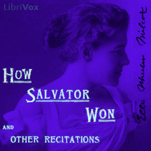 How Salvator Won and Other Recitations - Ella Wheeler Wilcox Audiobooks - Free Audio Books | Knigi-Audio.com/en/