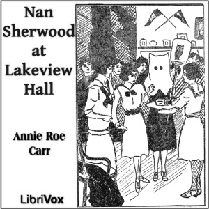 Nan Sherwood at Lakeview Hall - Annie Roe CARR Audiobooks - Free Audio Books | Knigi-Audio.com/en/