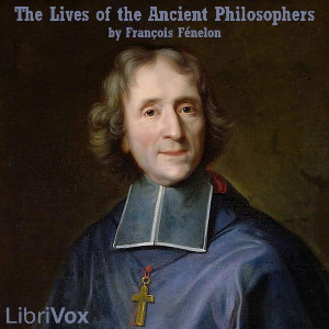 The Lives of the Ancient Philosophers - François FÉNELON Audiobooks - Free Audio Books | Knigi-Audio.com/en/