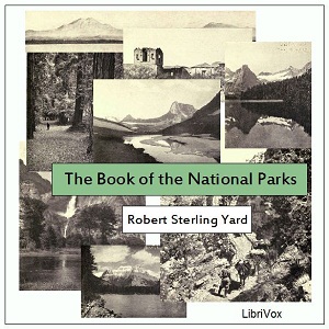 The Book of the National Parks - Robert Sterling YARD Audiobooks - Free Audio Books | Knigi-Audio.com/en/