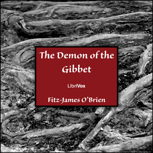 The Demon of the Gibbet - Fitz-James O'BRIEN Audiobooks - Free Audio Books | Knigi-Audio.com/en/