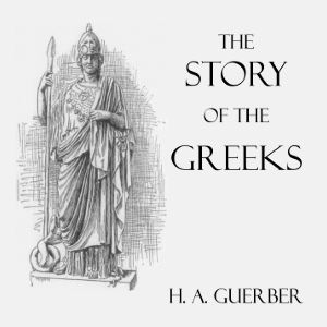 The Story of the Greeks - H. A. GUERBER Audiobooks - Free Audio Books | Knigi-Audio.com/en/