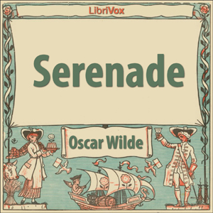 Serenade - Oscar Wilde Audiobooks - Free Audio Books | Knigi-Audio.com/en/