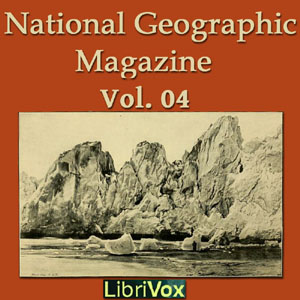 The National Geographic Magazine Vol. 04 - National Geographic Society Audiobooks - Free Audio Books | Knigi-Audio.com/en/