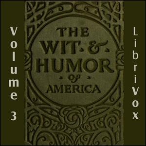The Wit and Humor of America, Vol 03 - Various Audiobooks - Free Audio Books | Knigi-Audio.com/en/