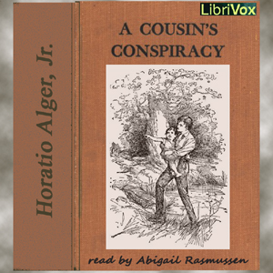 A Cousin's Conspiracy - Horatio Alger, Jr. Audiobooks - Free Audio Books | Knigi-Audio.com/en/