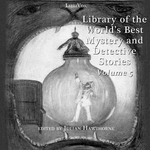 Library of the World's Best Mystery and Detective Stories, Volume 5 - Various Audiobooks - Free Audio Books | Knigi-Audio.com/en/